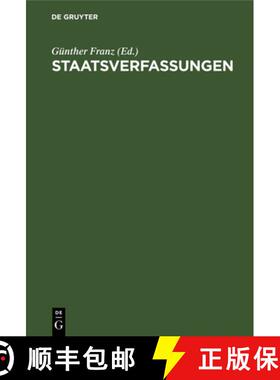 【3-4周达】Staatsverfassungen : Eine Sammlung Wichtiger Verfassungen Der Vergangenheit Und Gegenwart ... [9783486779141]