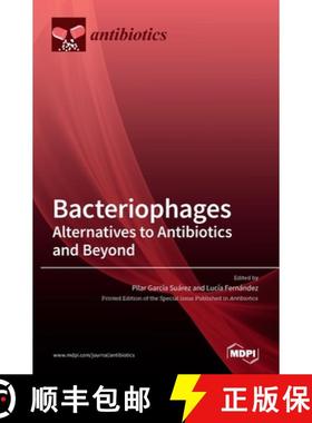 【3-4周达】Bacteriophages: Alternatives to Antibiotics and Beyond [9783039434046]