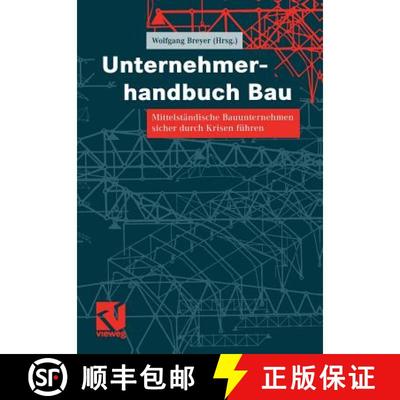 【3-4周达】Unternehmerhandbuch Bau : Mittelstandische Bauunternehmen Sicher Durch Krisen Fuhren [9783528017590]