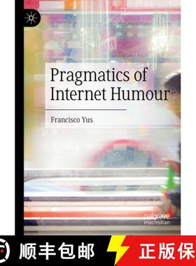 【3-4周达】Pragmatics of Internet Humour [9783031319044]