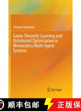 【3-4周达】Game-Theoretic Learning and Distributed Optimization in Memoryless Multi-Agent Systems (So... [9783319880396]