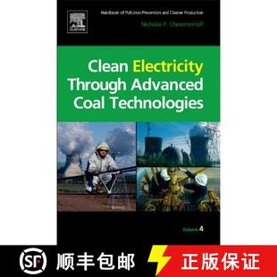 【3-4周达】Clean Electricity Through Advanced Coal Technologies: Handbook of Pollution Prevention and... [9781437778151]