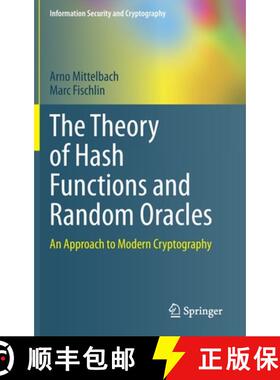 【3-4周达】The Theory of Hash Functions and Random Oracles : An Approach to Modern Cryptography [9783030632861]