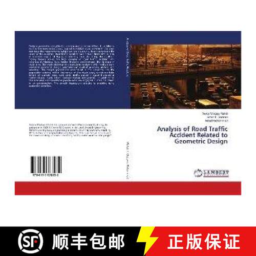 预订 Analysis of Road Traffic Accident Related to Geometric Design [9786137378434]