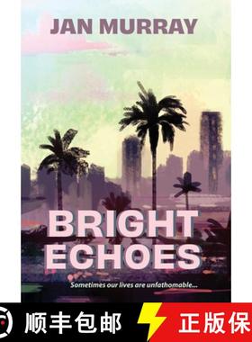 【3-4周达】Bright Echoes: Sometimes our lives are unfathomable [9780648000280]