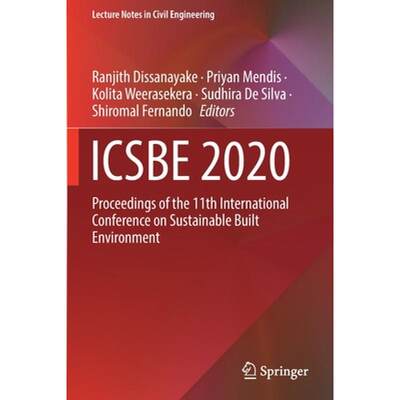 【4周达】ICSBE 2020 : Proceedings of the 11th International Conference on Sustainable Built Environment [9789811644146]