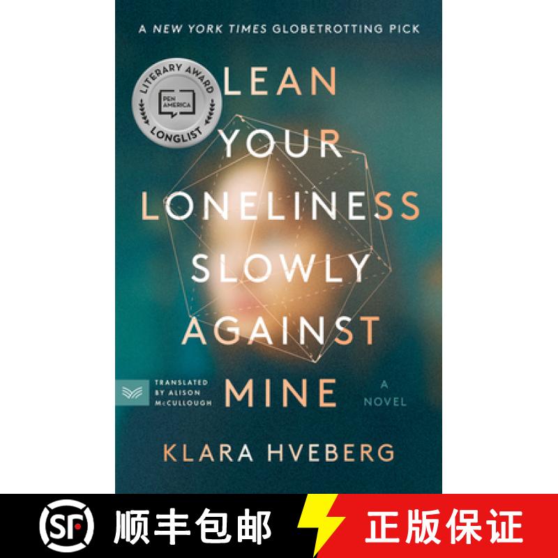 【3-4周达】Lean Your Loneliness Slowly Against Mine: A Novel [9780063038332]