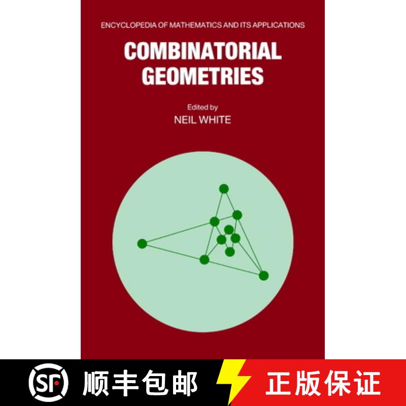 【4周达】Combinatorial Geometries: - Combinatorial Geometries [9780521333399]