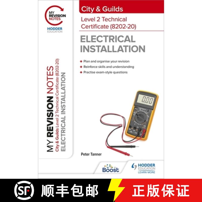 【2-3周达】My Revision Notes: City & Guilds Level 2 Technical Certificate in Electrical Installation ... [9781398327344]