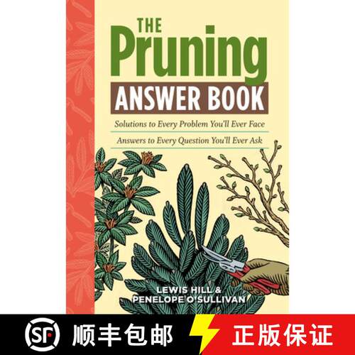 【3-4周达】Pruning Answer Book: Solutions to Every Problem You'll Ever Face; Answers to Every Questio... [9781603427104]