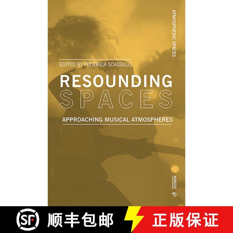 【3-4周达】Resounding Spaces: Approaching Musical Atmospheres [9788869773020]