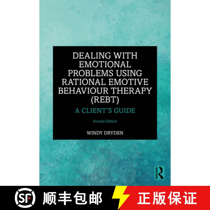 【3-4周达】Dealing with Emotional Problems Using Rational Emotive Behaviour Therapy (REBT): A Client'... [9781032542539]