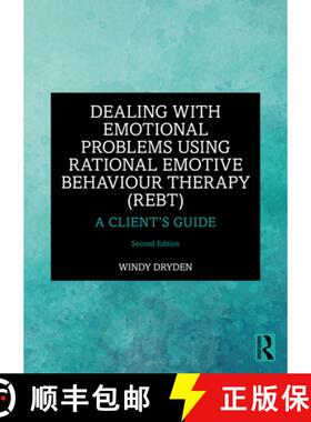 【3-4周达】Dealing with Emotional Problems Using Rational Emotive Behaviour Therapy (REBT): A Client'... [9781032542539]