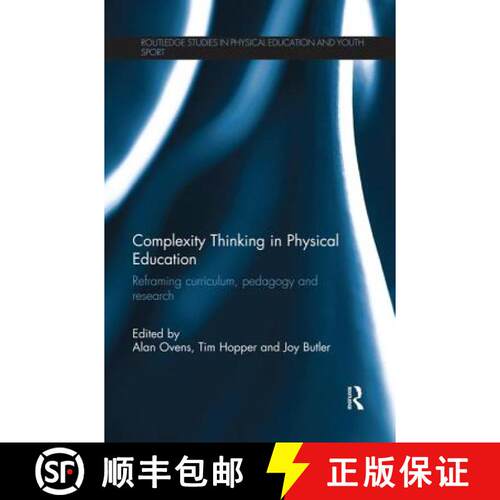 【3-4周达】Complexity Thinking in Physical Education : Reframing Curriculum, Pedagogy and Research [9780415645171]