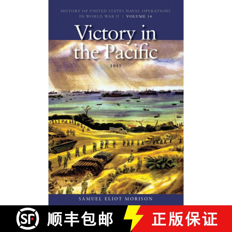 【3-4周达】Victory in the Pacific, 1945: History of United States Naval Operations in World War II, V... [9781591145790]