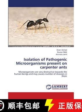 预订 Isolation of Pathogenic Microorganisms present on carpenter ants [9783659623530]