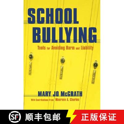 【3-4周达】School Bullying: Tools for Avoiding Harm and Liability [9781412915724]