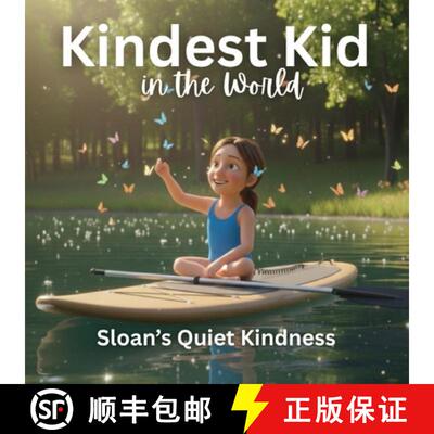 【3-4周达】Kindest Kid in the World, Sloan's Quiet Kindness [9798295571176]