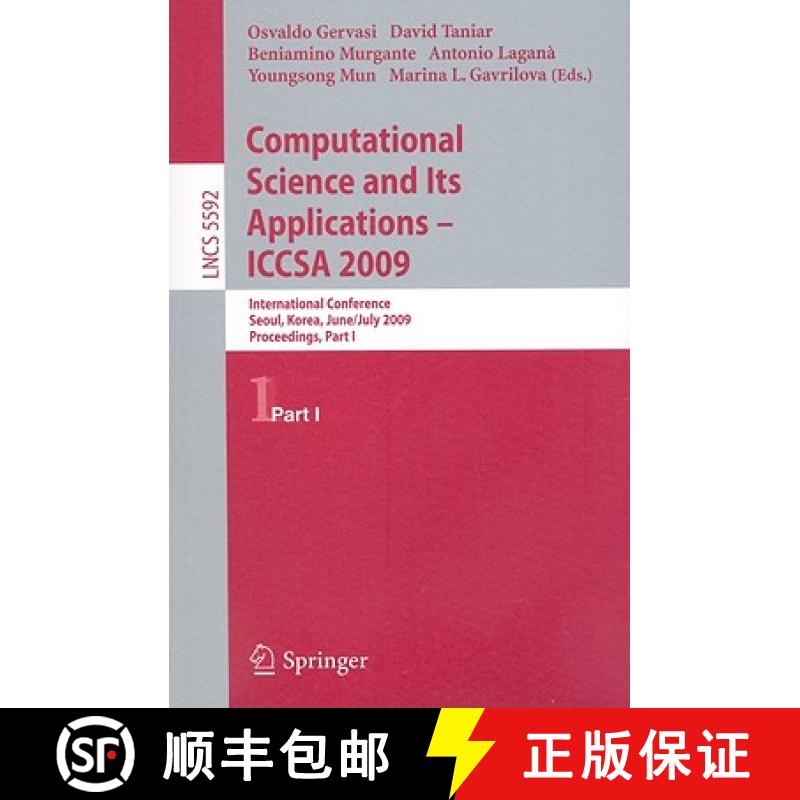 【3-4周达】Computational Science and Its Applications -- ICCSA 2009 : International Conference, Seoul... [9783642024535]