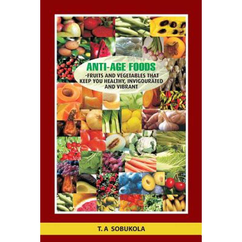 预订 the anti-age foods: fruits and veget. [9789780736941]