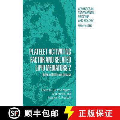 【4周达】Platelet-Activating Factor and Related Lipid Mediators 2: Roles in Health and Disease[9780306455063]