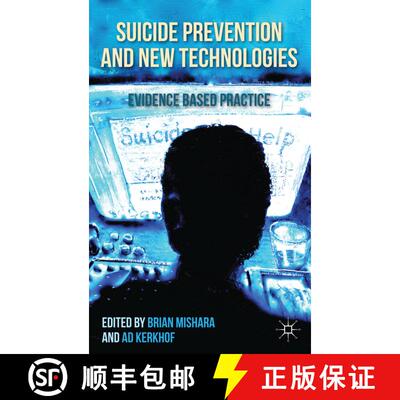 【3-4周达】精装 Suicide Prevention and New Technologies: Evidence Based Practice [9781137351685]