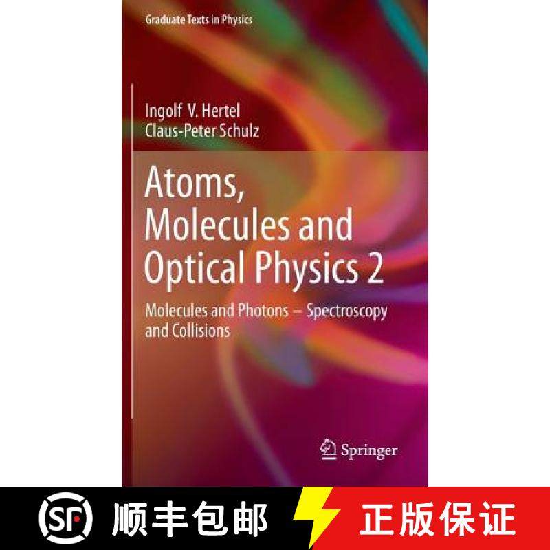 【3-4周达】Atoms, Molecules and Optical Physics 2: Molecules and Photons - Spectroscopy and Collision... [9783642543128]
