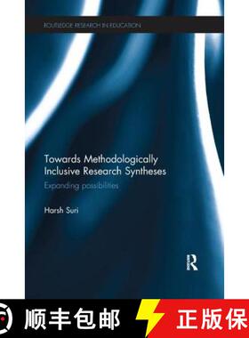 【3-4周达】Towards Methodologically Inclusive Research Syntheses: Expanding Possibilities [9781138635753]