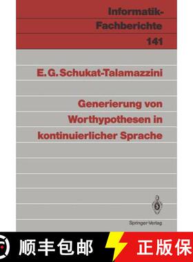 【3-4周达】Generierung Von Worthypothesen in Kontinuierlicher Sprache [9783540179986]