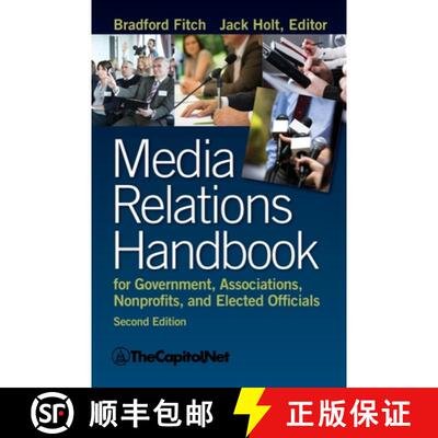 【3-4周达】Media Relations Handbook for Government, Associations, Nonprofits, and Elected Officials, 2e [9781587331718]