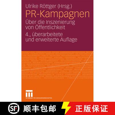 【3-4周达】Pr-Kampagnen: UEber Die Inszenierung Von OEffentlichkeit (4., überarb. u.erw. Aufl. 2009)... [9783531162287]