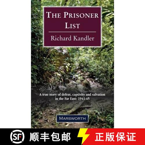 【3-4周达】The Prisoner List: A true story of defeat, captivity and salvation in the Far East: 1941-45 [9780956488107]