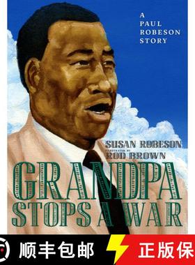 【3-4周达】Grandpa Stops a War: A Paul Robeson story [9781609808822]