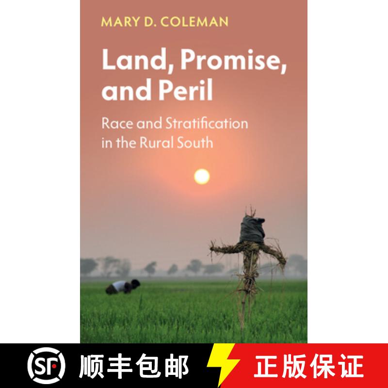 【3-4周达】Land, Promise, and Peril: Race and Stratification in the Rural South [9781009182553]
