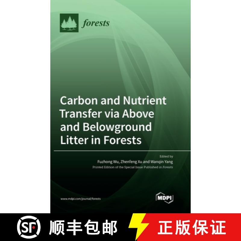 【3-4周达】Carbon and Nutrient Transfer via Above and Belowground Litter in Forests [9783036565019]