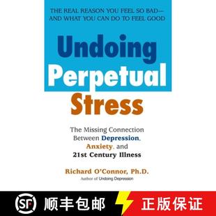 Perpetual Missing Undoing and 9780425207697 Anxiety Stress 4周达 Between Connection The 21stcentu... Depression