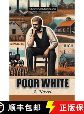 预订 Poor WhiteA Novel (Edition2024) [9789367141168]