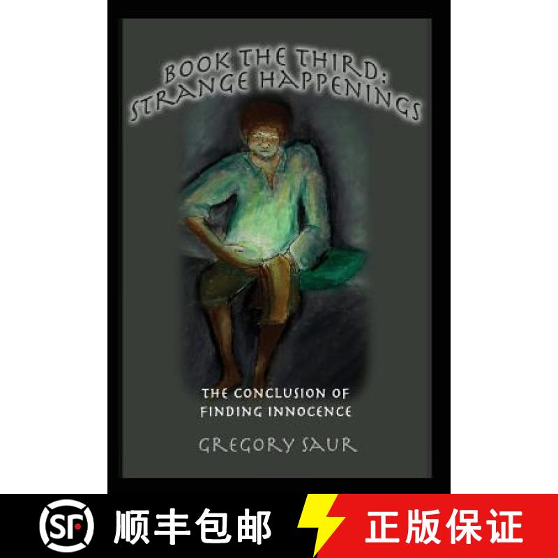 【3-4周达】Book the Third: Strange Happenings: The Conclusion of  Finding Innocence [9781949317046]