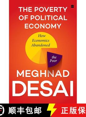 【3-4周达】Poverty of Political Economy: How Economics Abandoned the Poor [9789356290556]
