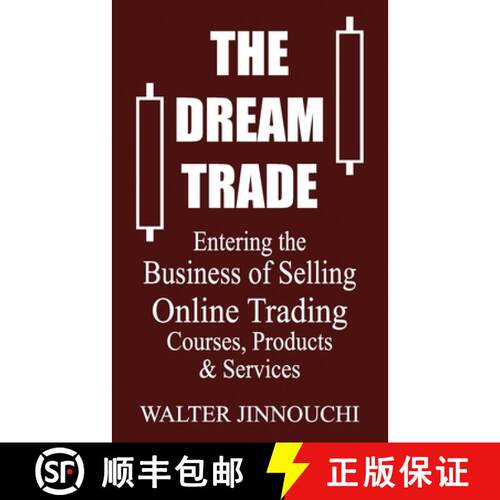 【3-4周达】The Dream Trade: Entering the Business of Selling Online Trading Courses, Products & Services [9798985742916]