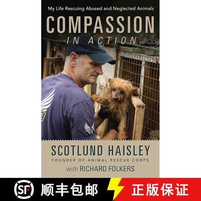 【3-4周达】Compassion in Action: My Life Rescuing Abused and Neglected Animals [9781634505703]