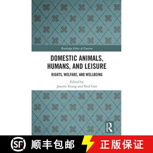 Welfare 9781138209275 Domestic and Leisure Humans 4周达 Animals Wellbeing Rights
