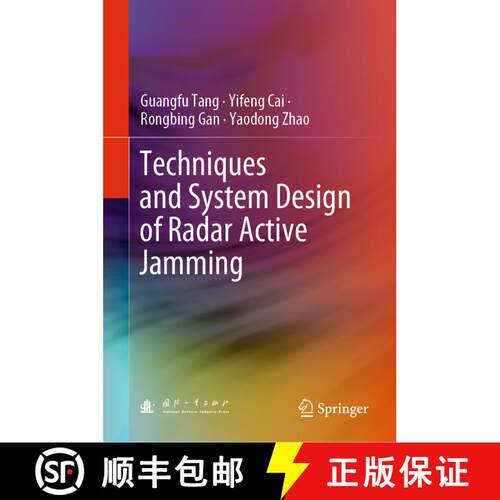 【3-4周达】精装 Techniques and System Design of Radar Active Jamming [9789811999437]
