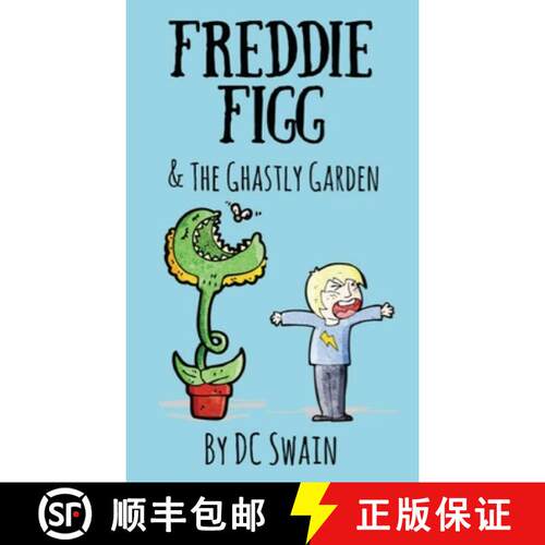 【3-4周达】Freddie Figg & the Ghastly Garden [9780473526719]