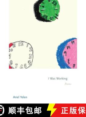 【3-4周达】I Was Working: Poems [9780691264066]