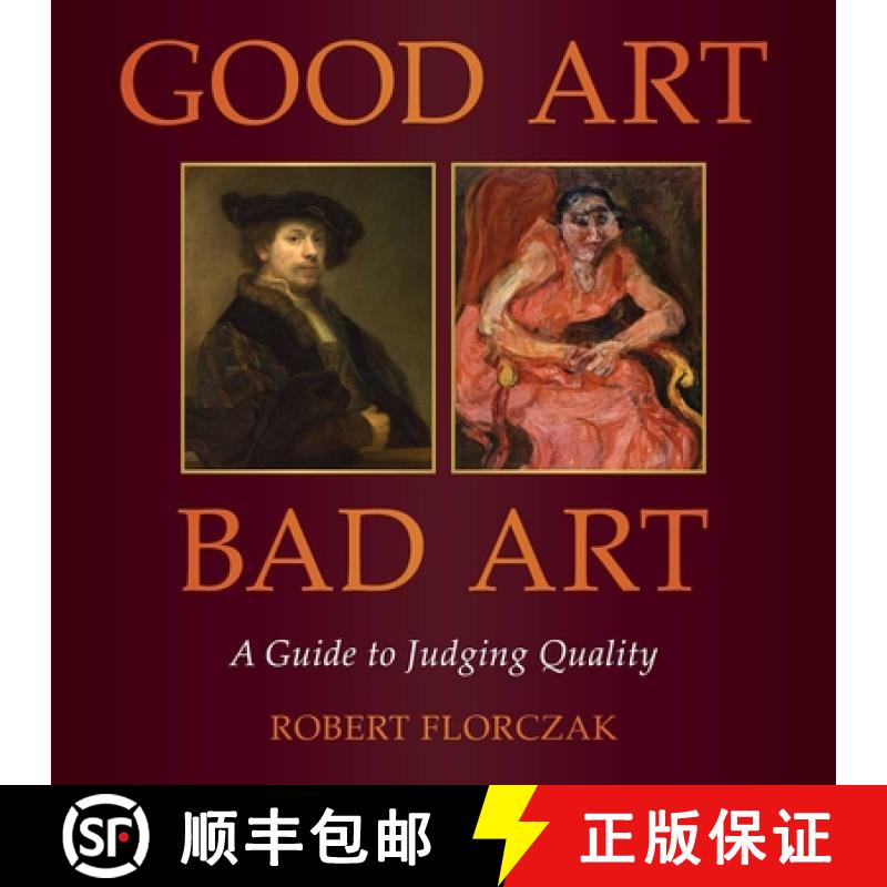 【3-4周达】Good Art/Bad Art : A Guide to Judging Quality [9781510781580]
