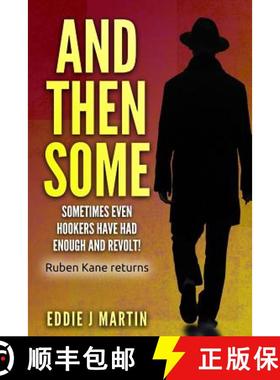 预订 And Then Some: Sometimes Even Hookers Have Had Enough and Revolt! [9780996533959]