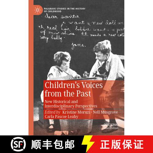 【3-4周达】精装 Children's Voices from the Past : New Historical and Interdisciplinary Perspectives [9783030118952]