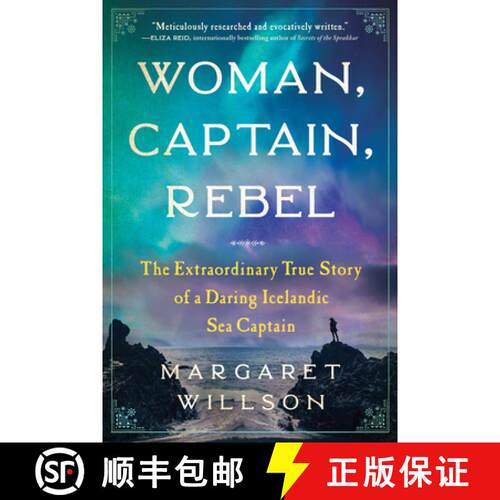 【3-4周达】Woman, Captain, Rebel: The Extraordinary True Story of a Daring Icelandic Sea Captain [9781728240053]