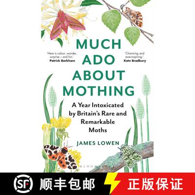 【3-4周达】Much Ado About Mothing: A year intoxicated by Britain’s rare and remarkable moths [9781472966988]